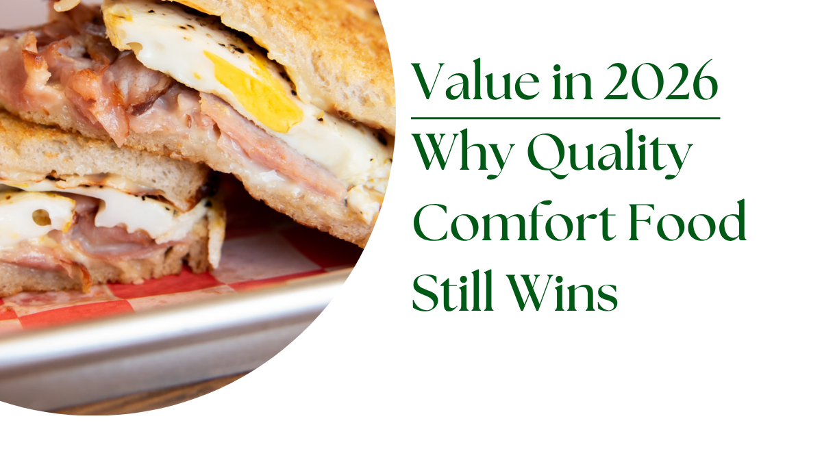 Featured image for “The F.R.E.S.H Report: Value in 2026 – Why Quality Comfort Food Still Wins (And How We’re Delivering It)”